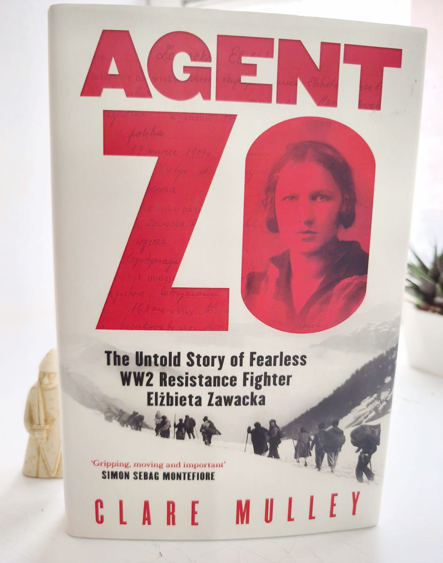 Agent Zo: The Untold Story of Fearless WW2 Resistance Fighter Elżbieta Zawacka FIRST EDITION