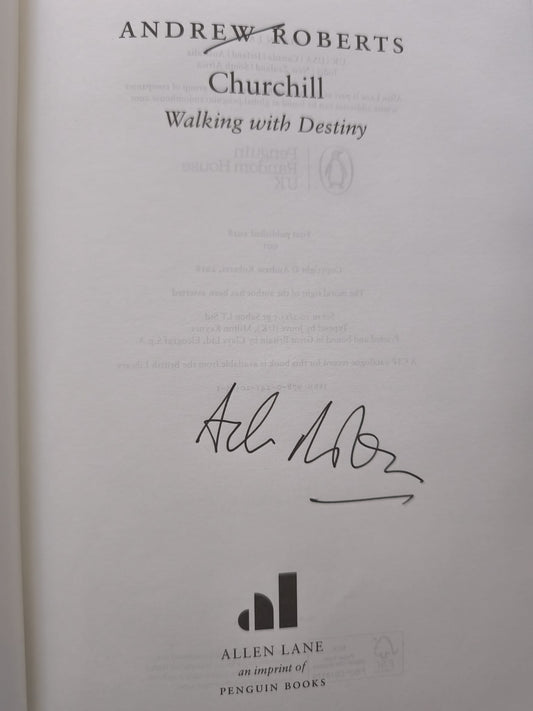 Churchill: Walking with Destiny ** A SIGNED UK FIRST EDITION & FIRST PRINTING HARDBACK **