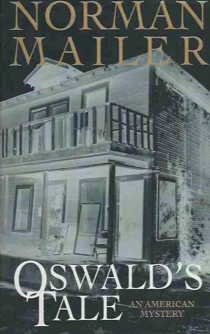 Oswald's Tale An American Mystery