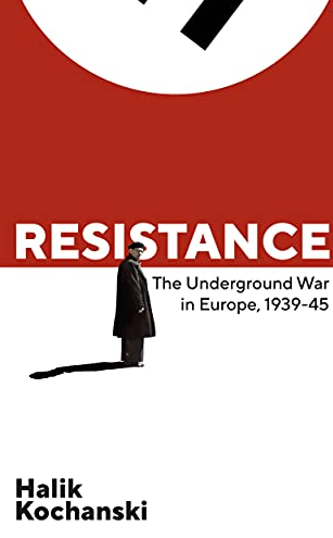 Resistance- The Undergroud War In Europe, 1939-45 FIRST EDITION