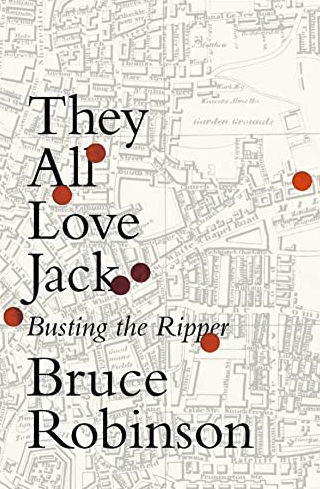They All Love Jack: Busting the Ripper FIRST EDITION