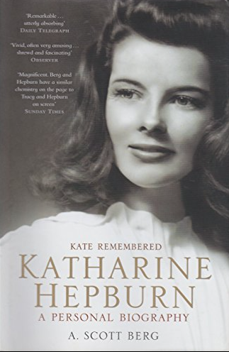 Kate Remembered Katherine Hepburn A Personal Biography SIGNED, FIRST EDITION