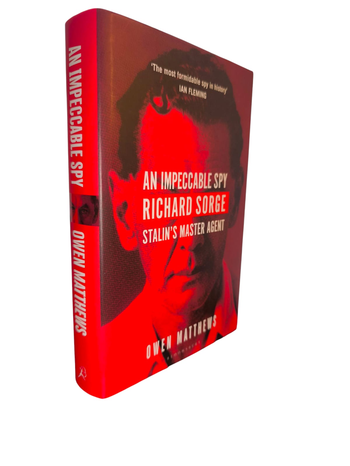 An Impeccable Spy: Richard Sorge, Stalin's Master Agent FIRST EDITION