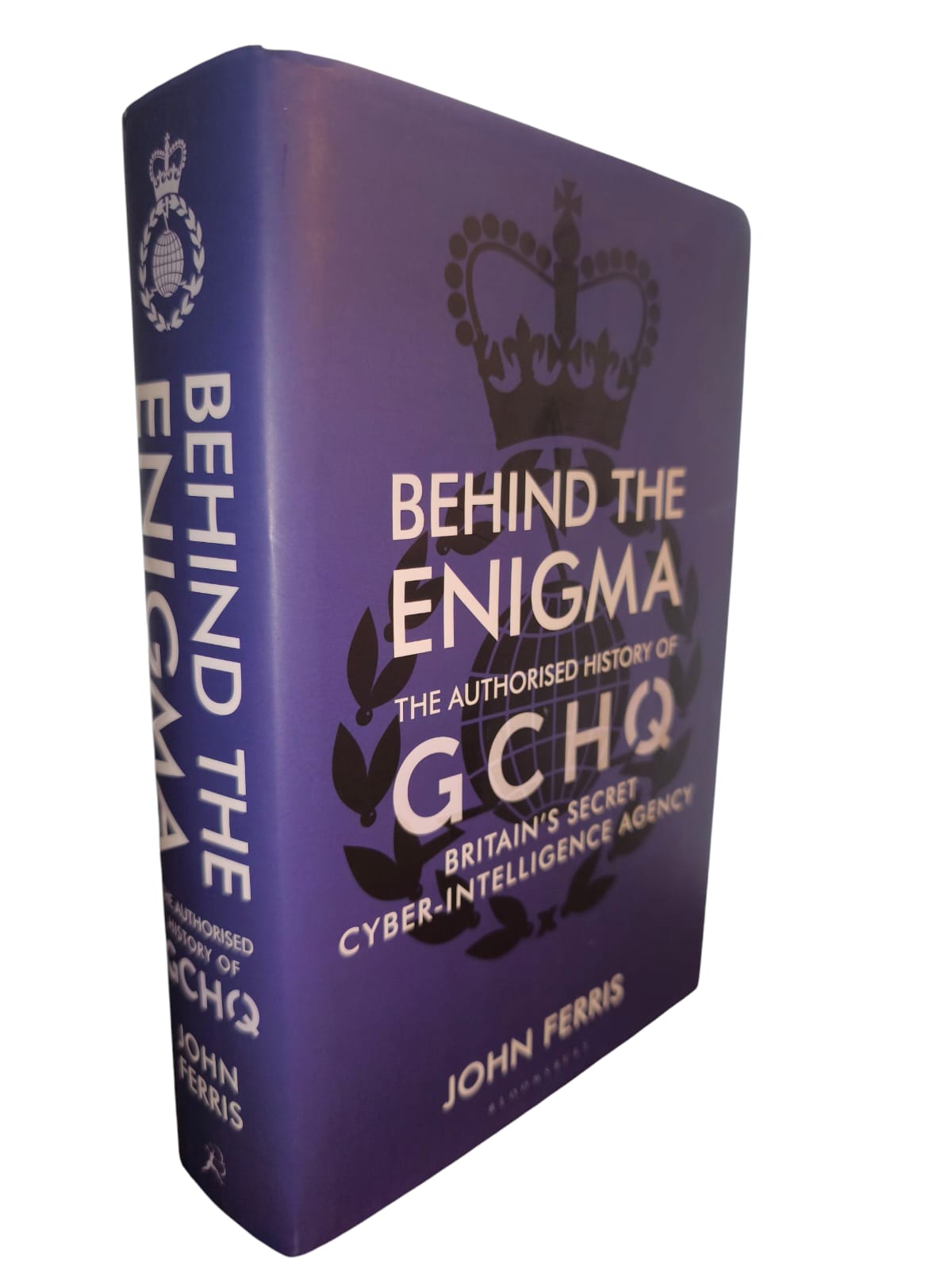 Behind the Enigma. The Authorised History of GCHQ, Britain's Secret Cyber-Intelligence Agency