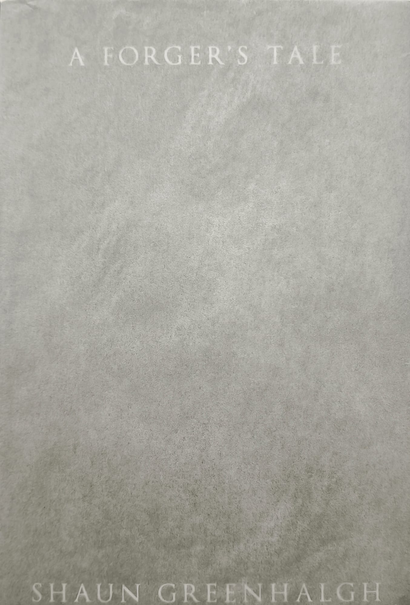 A Forger's Tale SIGNED, FIRST EDITION