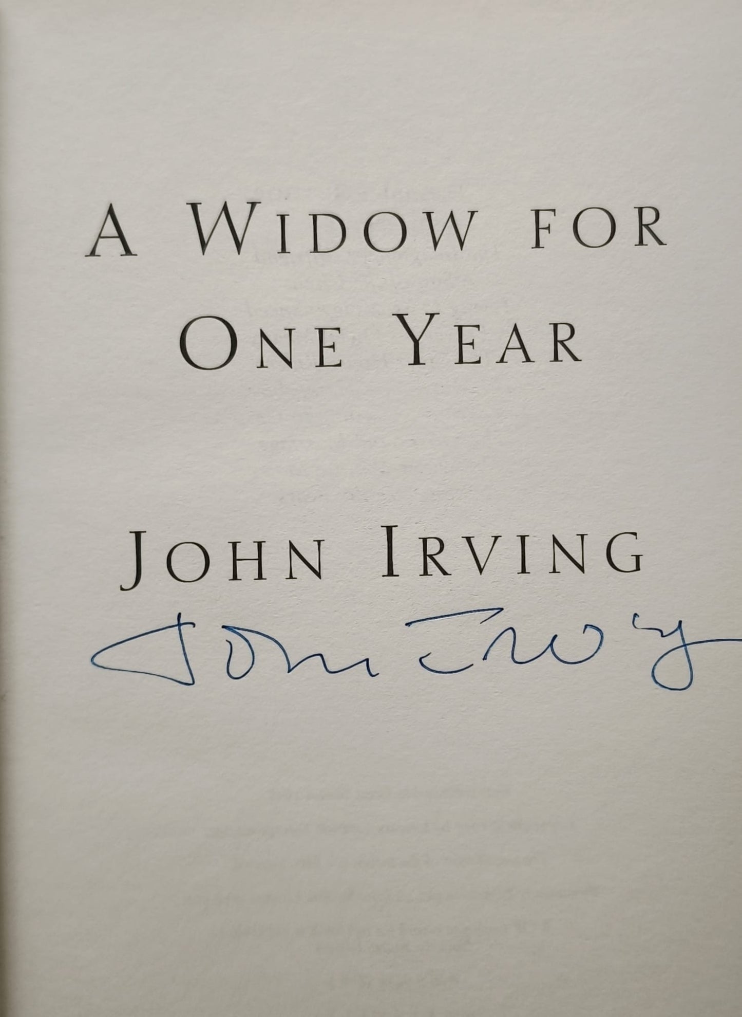 A Widow For One Year SIGNED, FIRST EDITION