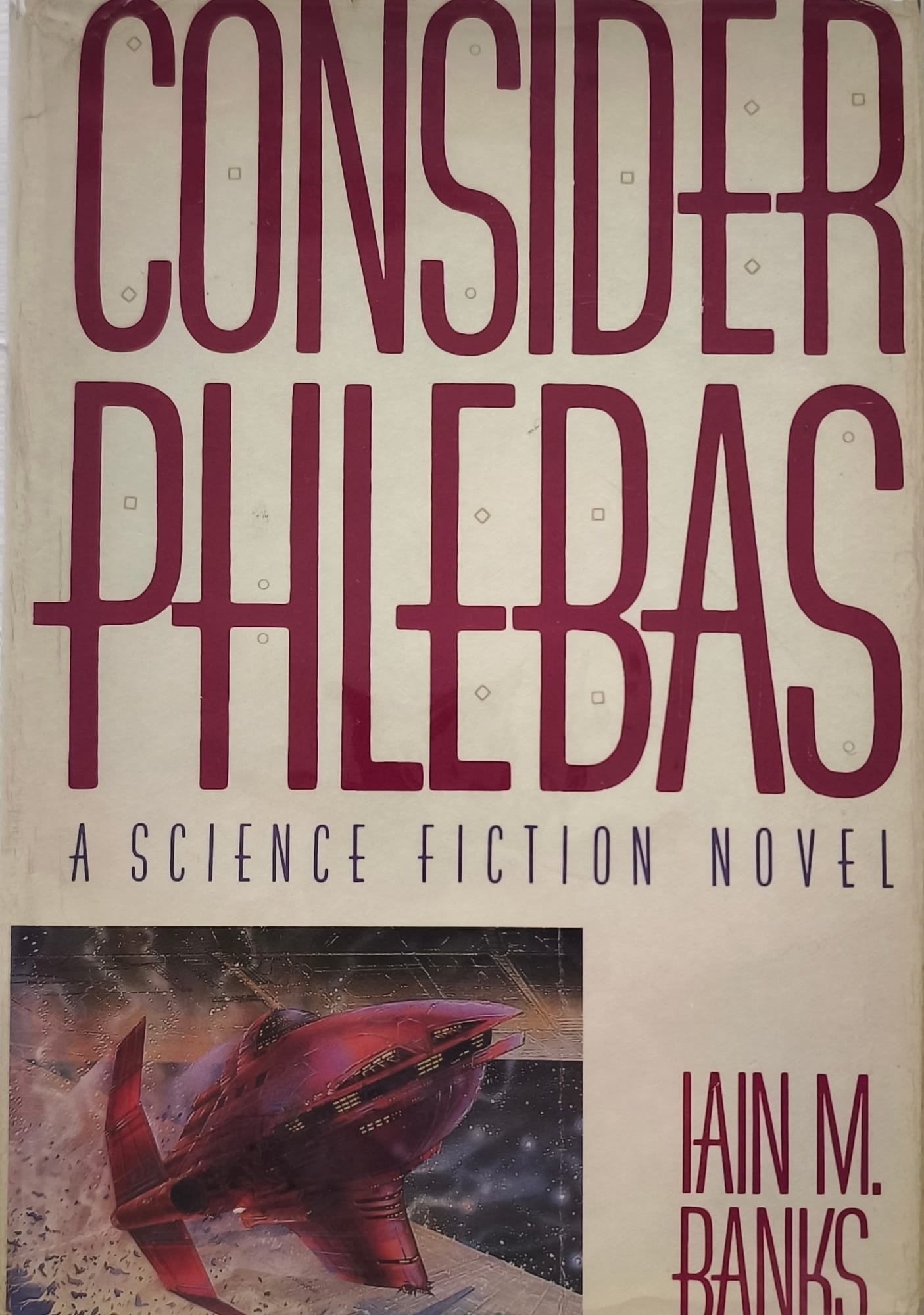 Consider Phlebas RARE, FIRST EDITION