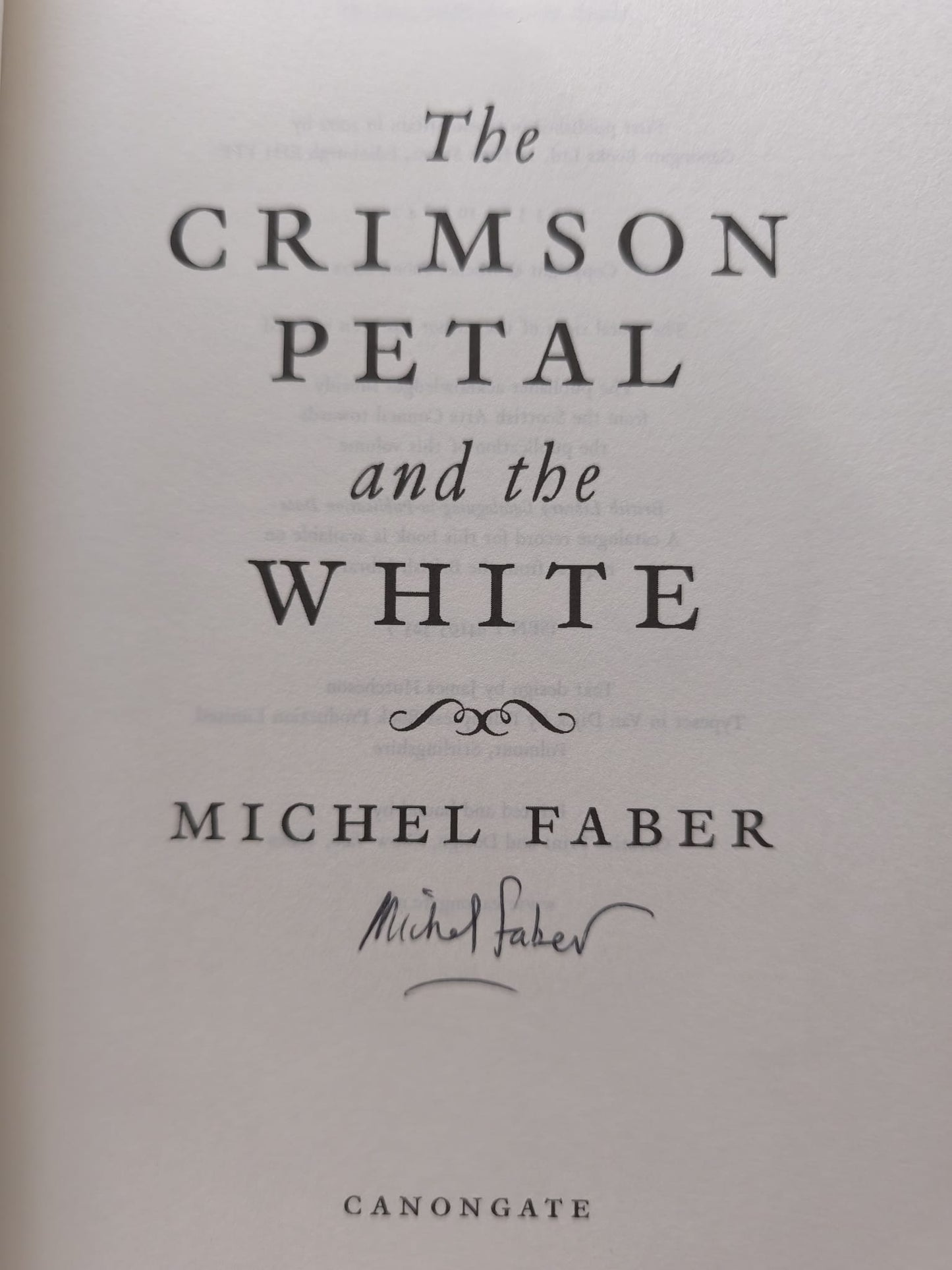 The Crimson Petal And The White SIGNED, FIRST EDITION