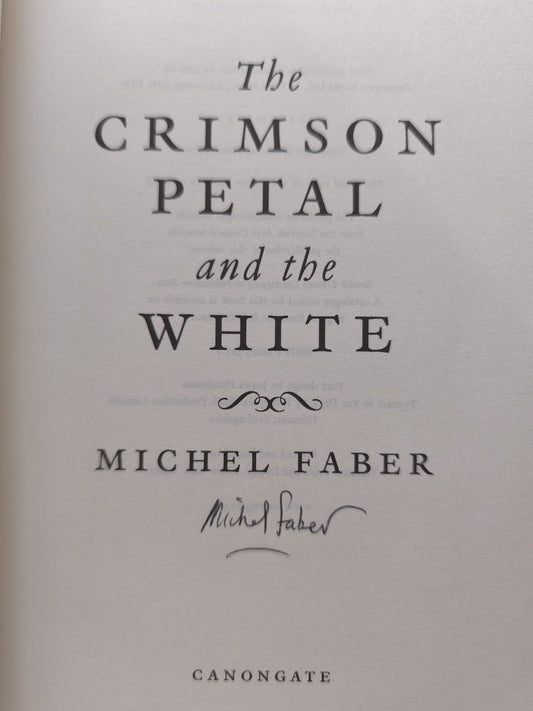 The Crimson Petal And The White SIGNED, FIRST EDITION