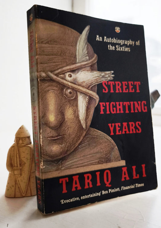 Street Fighting Years: An Autobiography of the Sixties FIRST EDITION