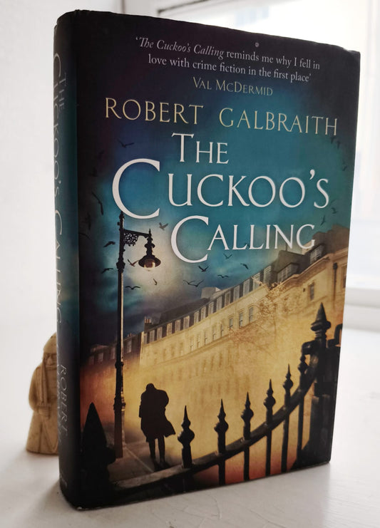 The Cuckoo's Calling FIRST EDITION