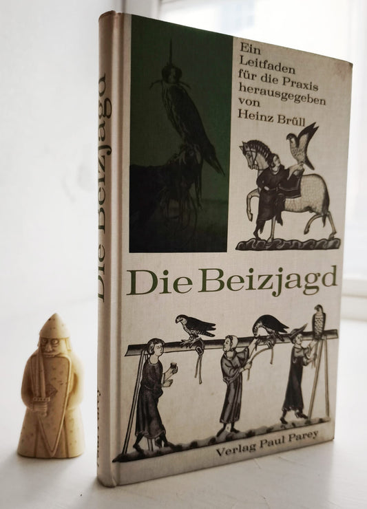 Die Beizjagd: Ein Leitfaden für die Praxis der falknerei