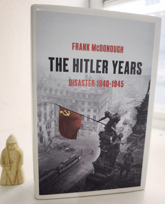 The Hitler Years: Disaster 1940-1945