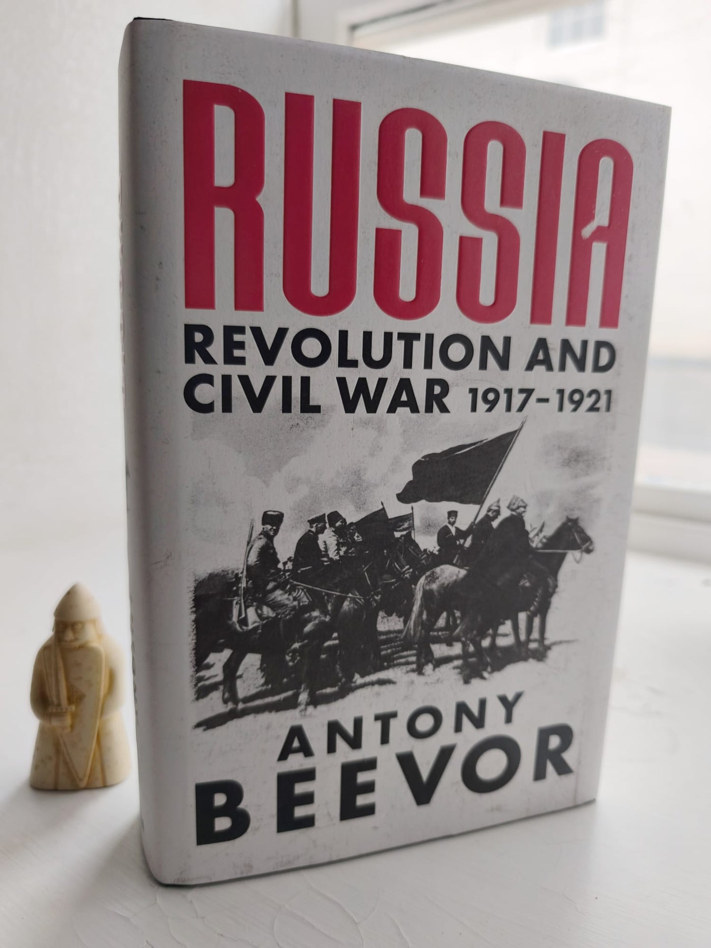 Russia: Revolution And Civil War 1917-1921 - SIGNED FIRST EDITION, FIRST PRINTING