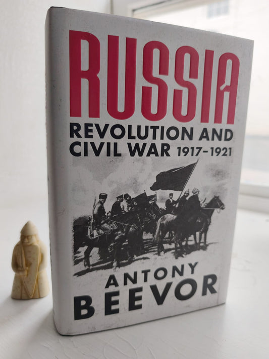Russia: Revolution And Civil War 1917-1921 - SIGNED FIRST EDITION, FIRST PRINTING