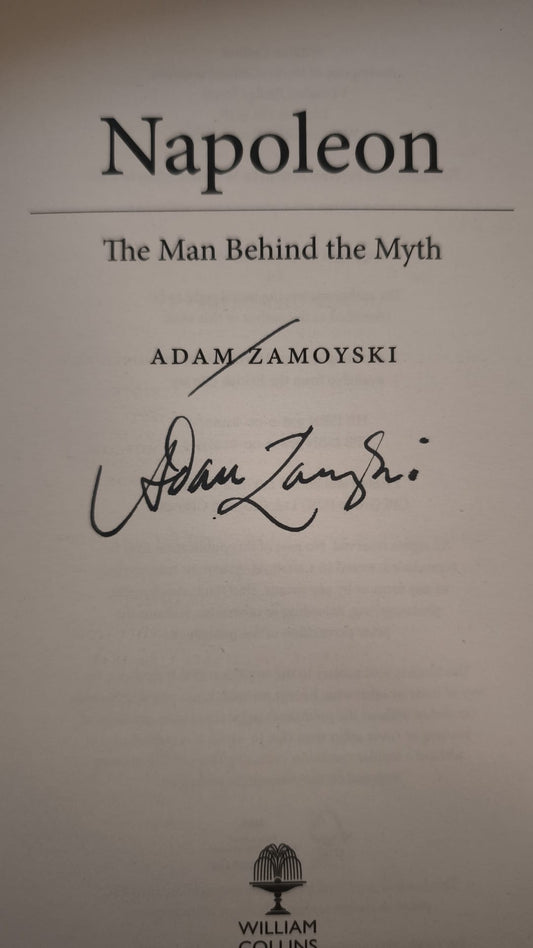 Napoleon : The Man Behind The Myth SIGNED, FIRST EDITION